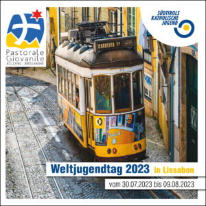 Weltjugendtag im August in Lissabon - Giornata Mondiale della Gioventù a Lisbona