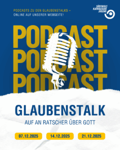 Glaubenstalks zum Nachhören: Der Podcast von Südtirols Katholischer Jugend im Advent